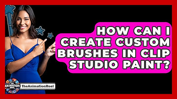 How Can I Create Custom Brushes In Clip Studio Paint? - The Animation Reel