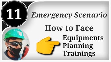 Emergency scenario ! Emergency  plan ! Emergency  procedure