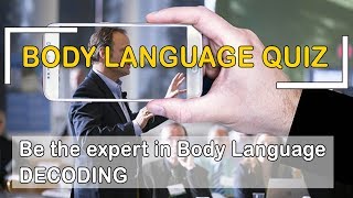 Best Quiz on Body Language ever - Be the expert in Body Language Decoding | Try all questions screenshot 2