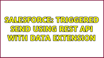 Salesforce: Triggered Send using REST API with Data Extension