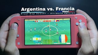 Pixel Cup Soccer Ultimate Edition en Nintendo Switch Lite Gameplay #ArgentinaVsFrancia screenshot 4