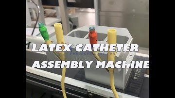 Latex Catheter Automatic Assembly Machine