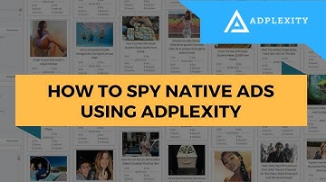 Adplexity Tutorial - Native Ads Spy Tool For Affiliates