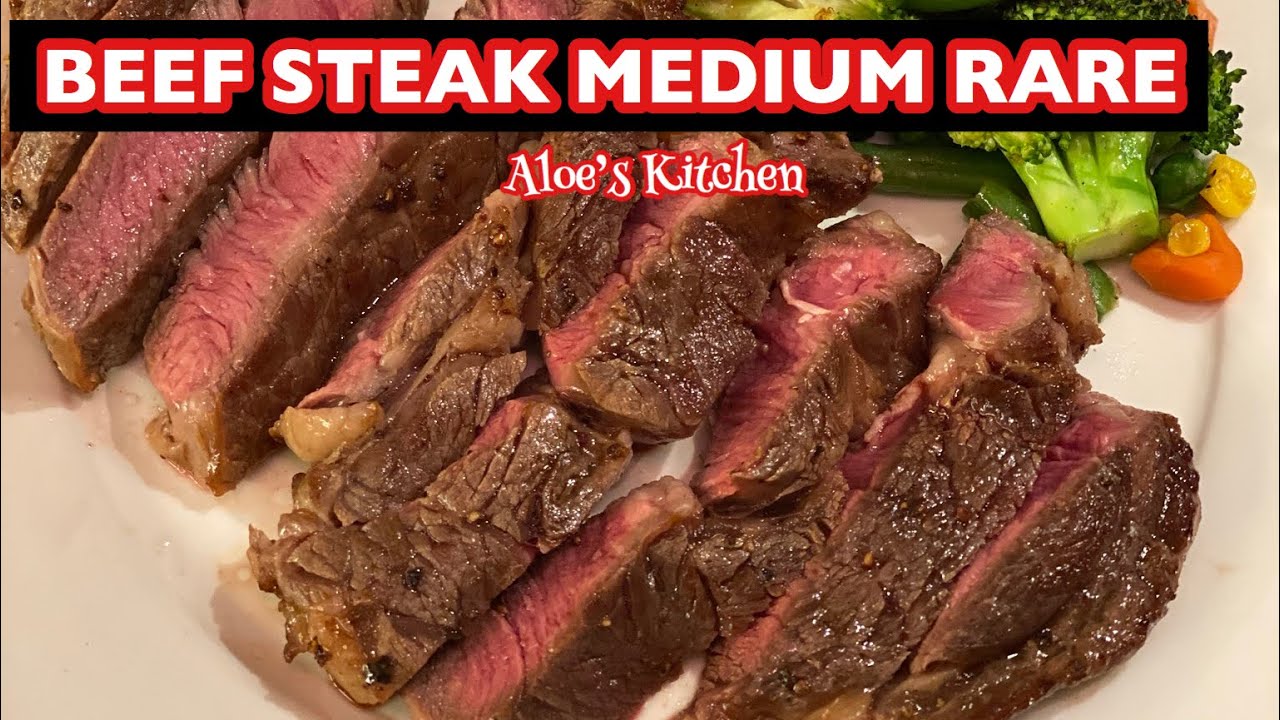 Beef Steak Medium Rare | How to cook Beef Steak Medium Rare - YouTube