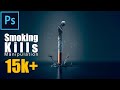 Smoking kills Photo Manipulation - Photoshop Tutorial