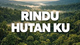 Rindu Hutanku  Ndaru Wardoyo