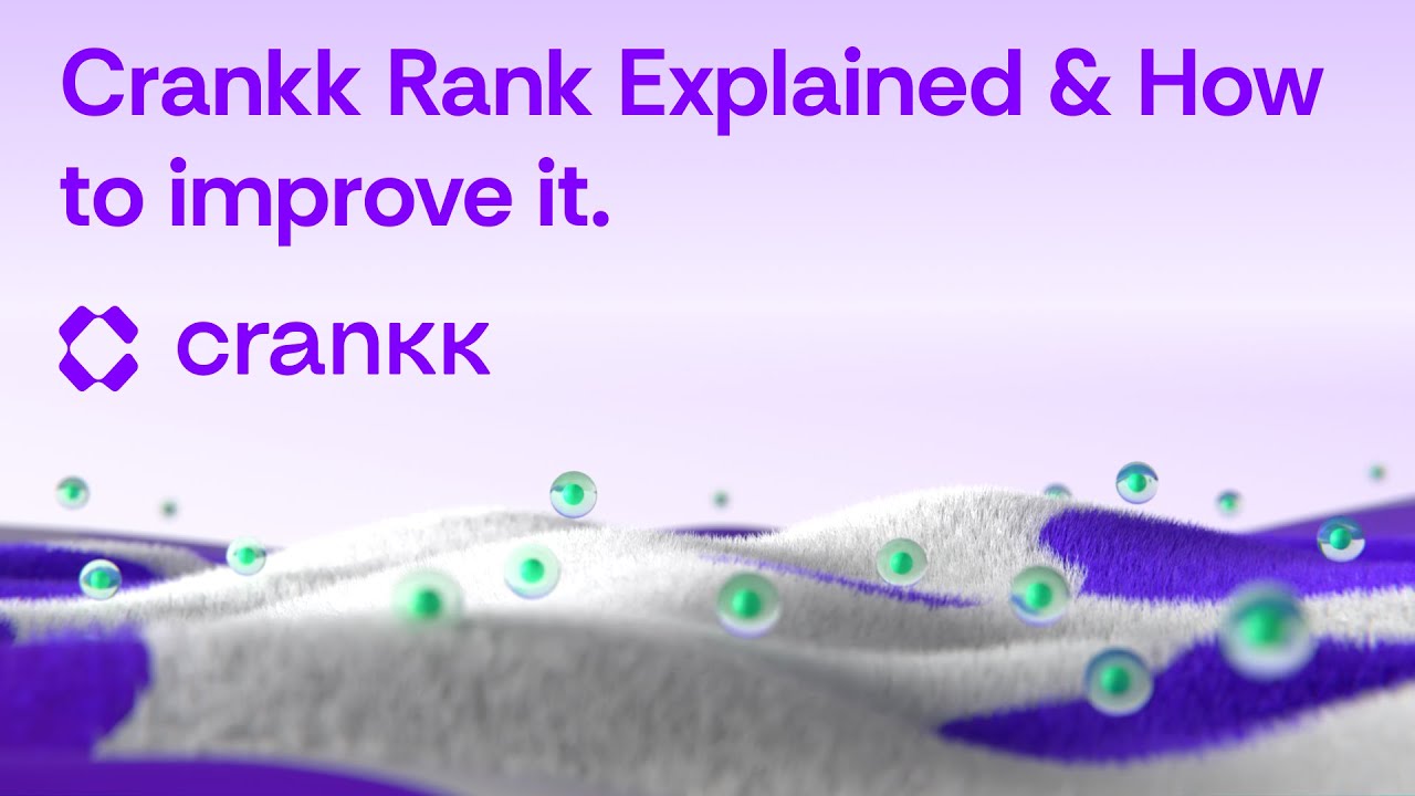 Crankk Rank Explained & How to Improve It.