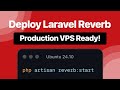 Effortless Laravel Reverb Deployment on a VPS: Start to Finish!