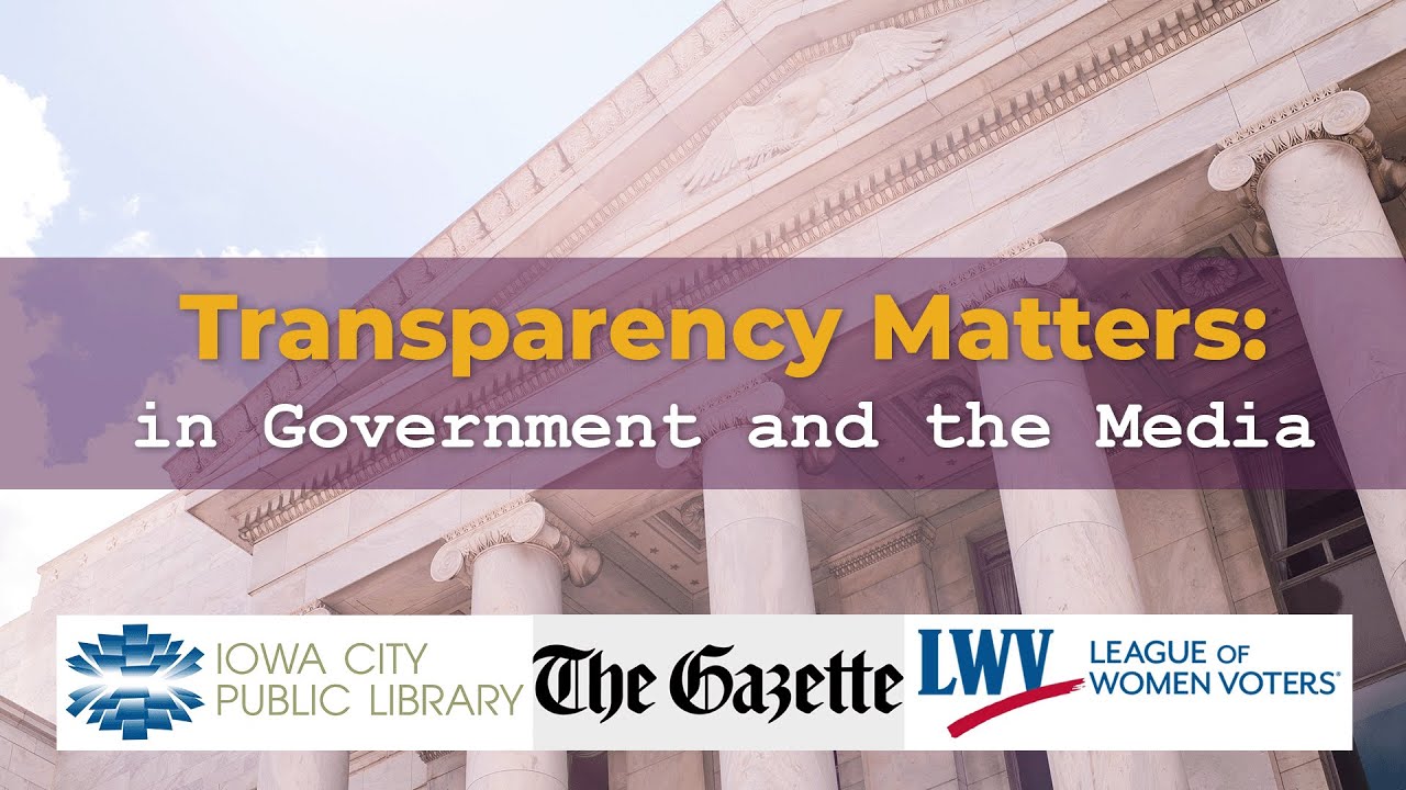 transparency-matters-league-of-women-voters-and-iowa-city-public