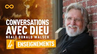 CONVERSATIONS AVEC DIEU : 4 ENSEIGNEMENTS DE NEALE DONALD WALSCH