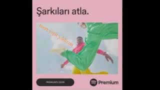 spotify premium reklamı ama gereğinden fazla atlama ipi kullanılmış