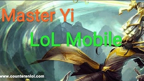 Test Master Yi LOL mobile || Cc Gamming