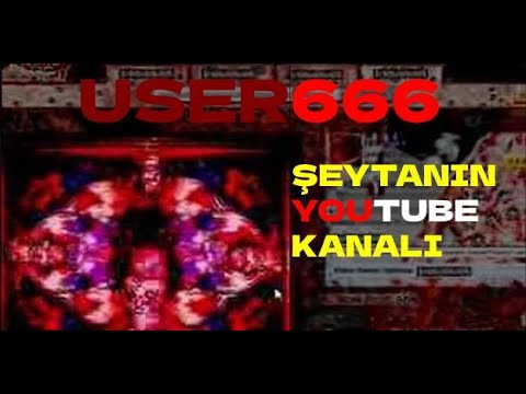 User666 Youtube Youtube Evreninin En Şeytani Kanalı User666 ve Arkasındaki Tüm Gizem ...