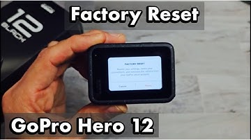 GoPro Hero 12: How to Factory Reset back to Factory Defaults