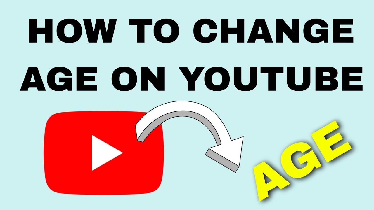 How To Change Age On YouTube | Easy Tutorial - YouTube