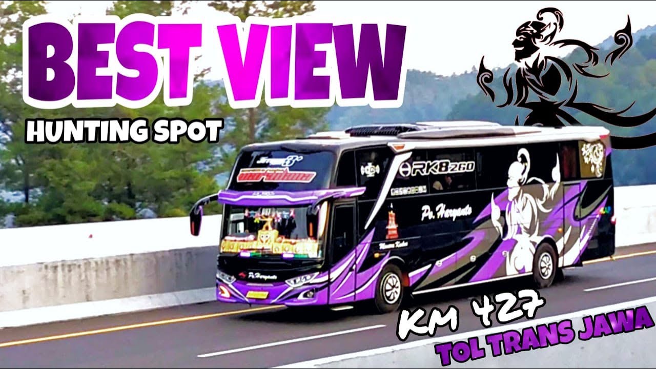 SEPERTI DI LUAR NEGERI !!! Lokasi Terbaik Hunting Bus Di Tol Trans Jawa