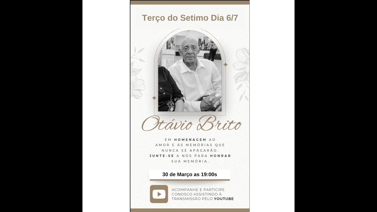 TERÇO DO SETIMO DIA 6/7 OTAVIO DA SILVA BRITO - YouTube