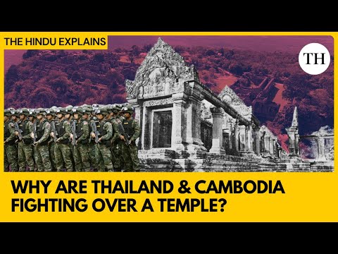 Why are Thailand & Cambodia fighting over a temple?