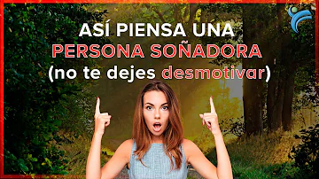 ¿Qué es la personalidad de un soñador?