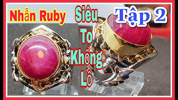 Cận Cảnh Làm Nhẫn Ruby To Nhất Việt Nam Tập 2l SiêuTo Khổng Lồ l trieu gold