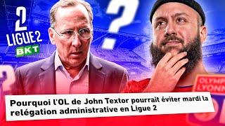 JOHN TEXTOR VA-T-IL SAUVER L’OL ? (Jour J à la DNCG)
