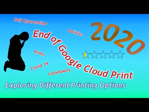 End of Google Cloud Print! - How to print in 2021.