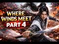 Where Winds Meet part 4