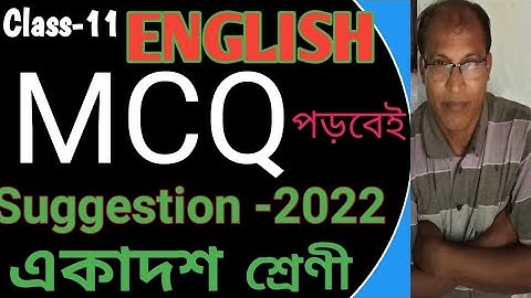 CLASS-11 ENGLISH MCQ SUGGESTION -2022/CLASS-XI ENGLISH MCQ SUGGESTION -2022.