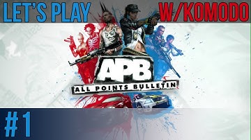 ★ APB: All Points Bulletin - "Today is not our day" - Special Guest: Komodomojo PART 1