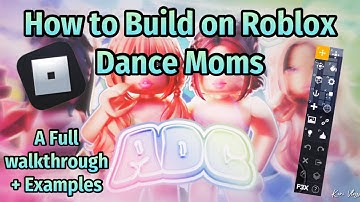 How to Build on Roblox Dance Moms