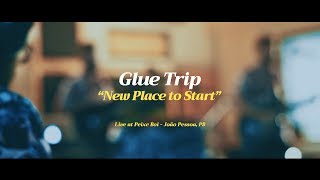 Glue Trip - New Place To Start (Live At Peixe Boi Studio)