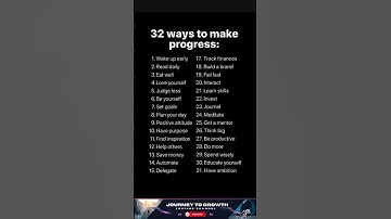 32 Ways to Make Progress — One Step at a Time