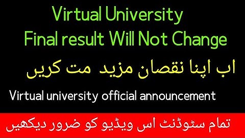 Virtual university final announcement about result spring 2022| VU result latest updates