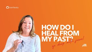 Rep Jesus | How do I find healing from my past