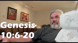 Genesis 10:6-20 - Ham's 4 Sons, 24 Grandsons, 2 Great Grandsons