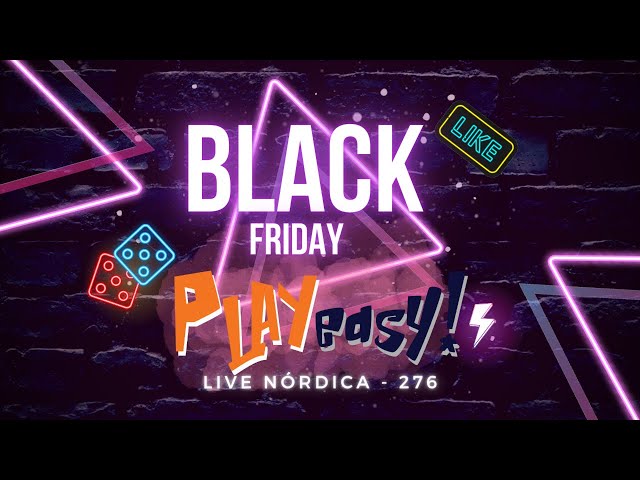 Black Friday da Playeasy começa hoje – Romir Play House