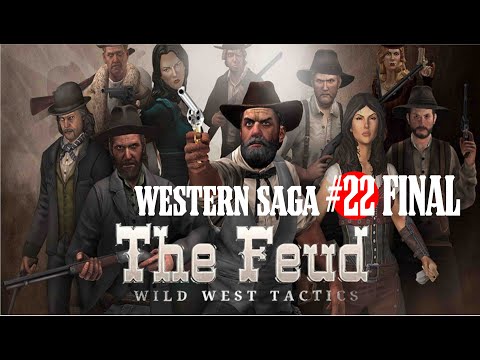 ?The Feud: Wild West Tactics▶Прохождение режима WESTERN SAGA #22 FINAL▶Day 109-111