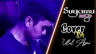 SURGAMU - UNGU | RULLAKU  feat Ulul Azmi Cover
