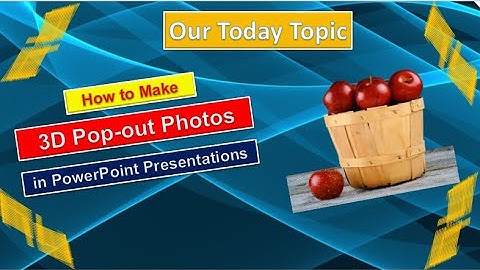 How to Convert 3D Pop Out Photo in Powerpoint by Nina