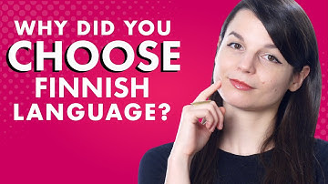 Why did you decide to learn Finnish?