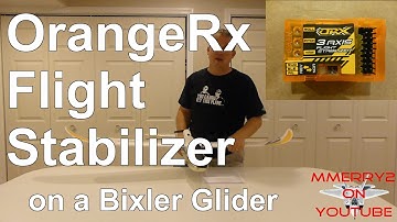 How to Setup OrangeRx Stabilizer - using Bixler Glider