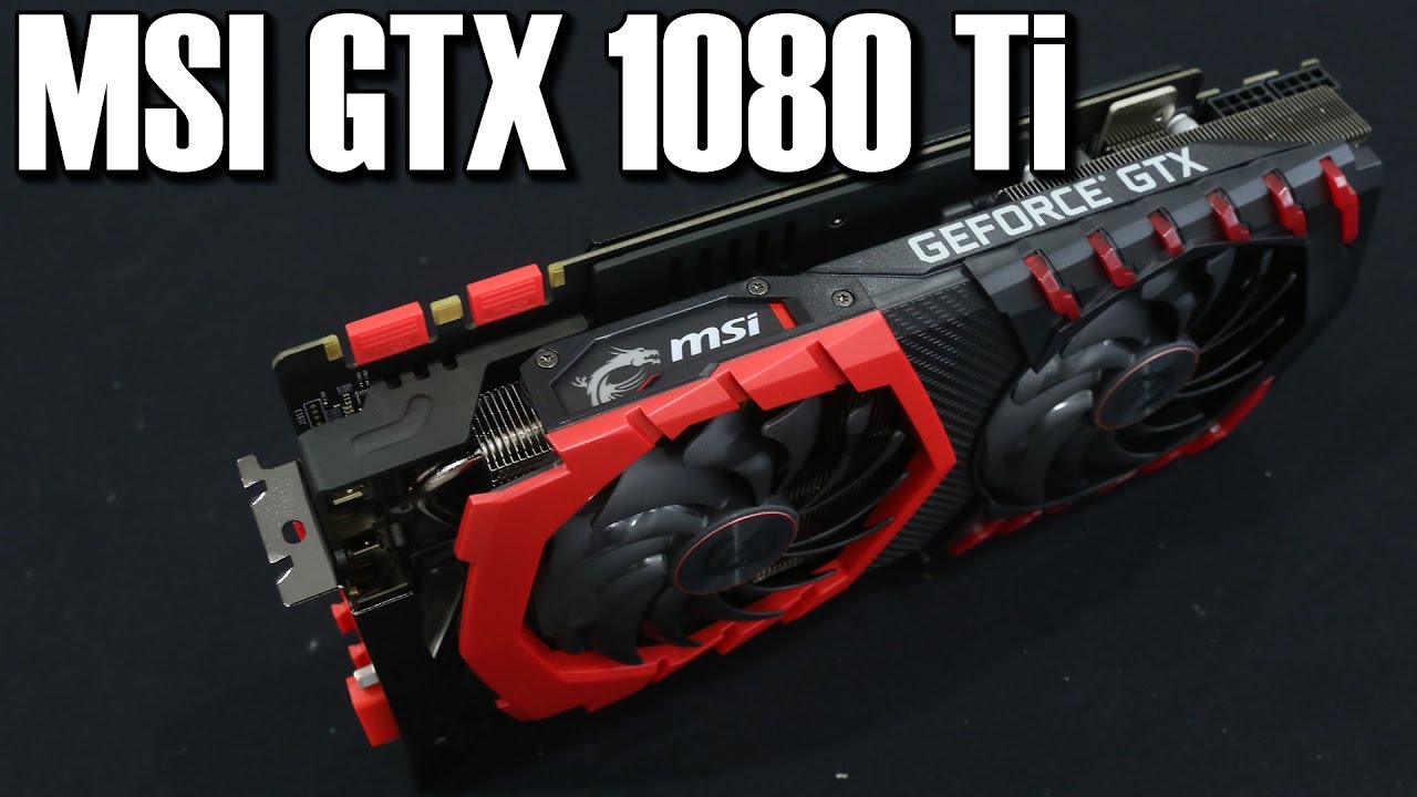 MSI GTX 1080 Ti Gaming X Review