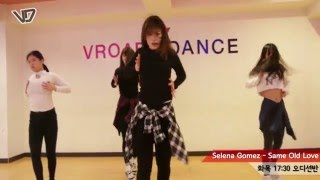 Audition class :: selena gomez - same old love lara vroad dance school