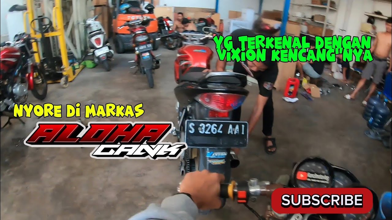 Otw markas aloha gank yg terkenal vixion kencang