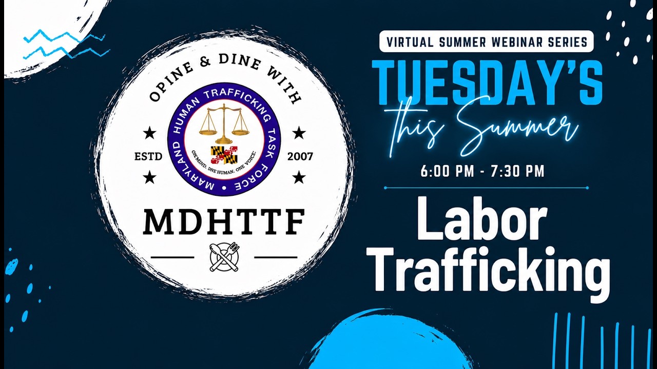 Opine & Dine Summer 2026 Series: Labor Trafficking