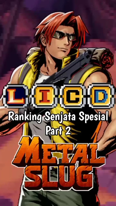 Special Weapon Rankings in Metal Slug Part 2