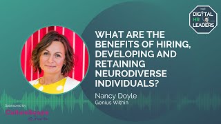 NEURODIVERSITY AT WORK: WHAT ARE THE BENEFITS OF HIRING AND DEVELOPING NEURODIVERSE INDIVIDUALS?