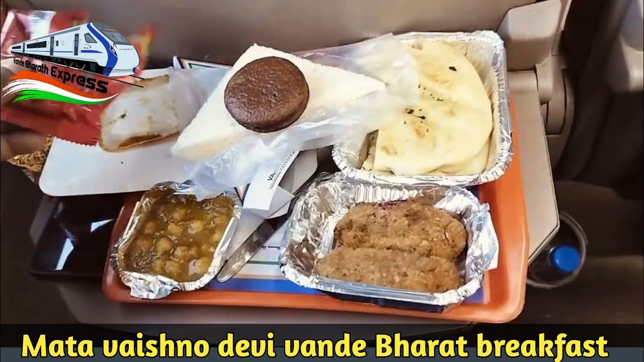 katra-vande-bharat-express-breakfast-detail-ii-food-review-of-vande
