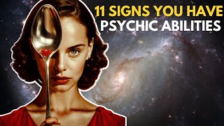 11 Signs You Have Psychic Abilities