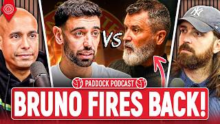 Bruno Fernandes Finally Responds To Roy Keane! | Paddock Podcast